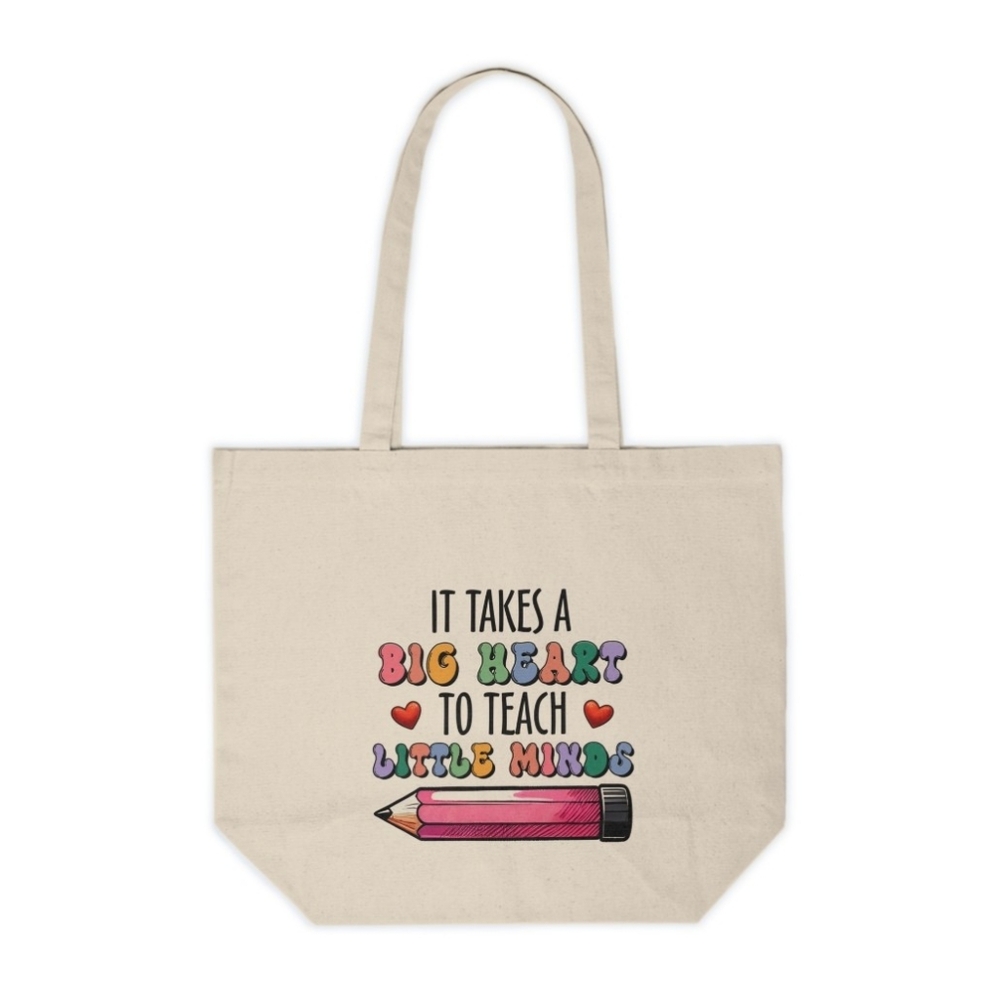 It Takes A Big Heart To Teach Little Minds Custom Teacher Canvas Tote Bag